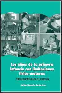 Los niños de la primera infancia con limitaciones físico-motoras_cover