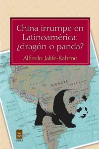 China irrumpe en Latinoamérica: ¿dragón o panda?_cover
