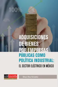 Adquisición de bienes por empresas públicas como política industrial: El sector eléctrico en México_cover