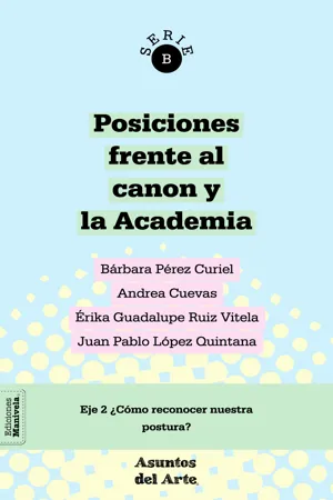 Posiciones frente al canon y la Academia