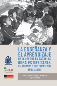 La enseñanza y el aprendizaje de la lengua en escuelas rurales mexicanas._cover