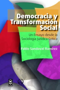 Democracia y transformación social. Un ensayo desde la sociología jurídica crítica_cover