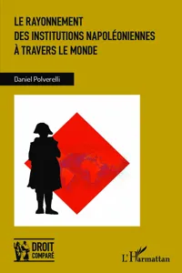 Le rayonnement des institutions napoléoniennes à travers le monde_cover