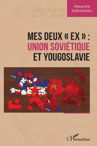 Mes deux « ex » : Union soviétique et Yougoslavie_cover