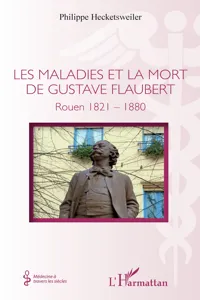 Les maladies et la mort de Gustave Flaubert_cover