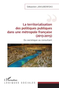 La territorialisation des politiques publiques dans une métropole française_cover