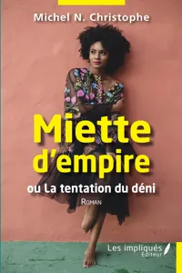 Miette d"empire ou La tentation du déni_cover