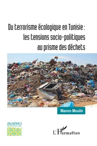 Du terrorisme écologique en Tunisie : les tensions socio-politiques au prisme des déchets_cover