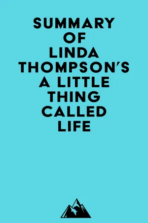 Summary of Linda Thompson's A Little Thing Called Life