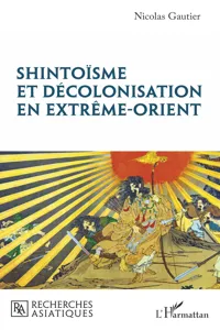 Shintoïsme et décolonisation en Extrême-Orient_cover