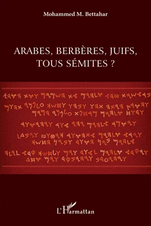 Arabes, berbères, juifs, tous sémites ?