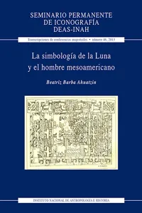 La simbología de la Luna y el hombre mesoamericano_cover