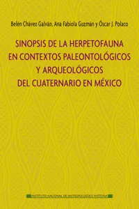 Sinópsis de la herpetofauna en contextos paleontológicos y arqueológicos del cuaternario en México_cover