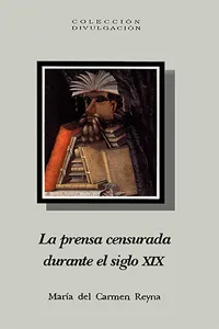 La prensa censurada durante el siglo XIX_cover