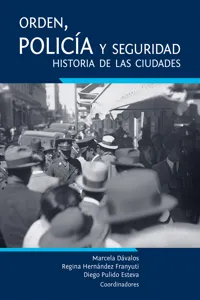 Orden, policía y seguridad: historia de las ciudades._cover