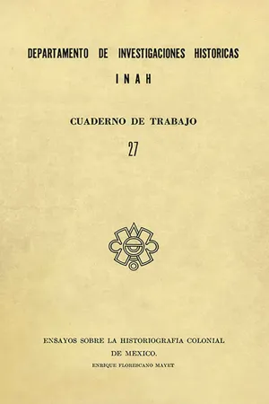 Ensayos sobre la historiografía colonial de México