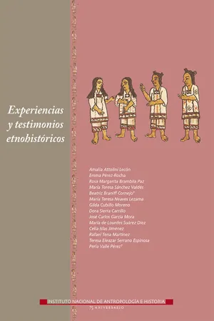 Experiencias y testimonios etnohistóricos