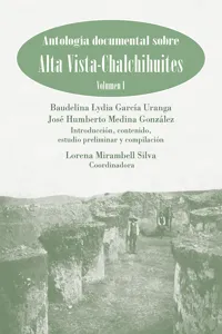 Antología documental sobre Alta Vista-Chalchihuites, vol I_cover