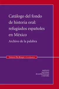 Catálogo del fondo de historia oral: Refugiados españoles en México_cover