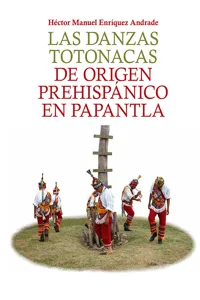 Las danzas totonacas de origen prehispánico en Papantla_cover
