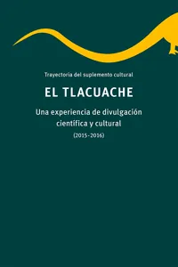 Trayectoria del suplemento cultural El tlacuache._cover