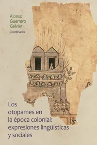 Los otopames en la época colonial: expresiones lingüísticas y sociales_cover