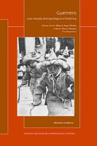 Guerrero: una mirada antropológica e histórica_cover