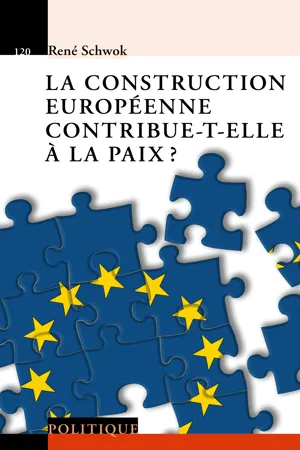 La construction européenne contribue-t-elle à la paix?