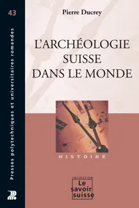 L'archéologie suisse dans le monde_cover