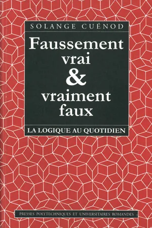 Faussement vrai et vraiment faux