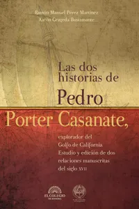 Las dos historias de Pedro Porter Casanate, explorador del Golfo de California_cover