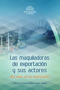 Las maquiladoras de exportación y sus actores_cover