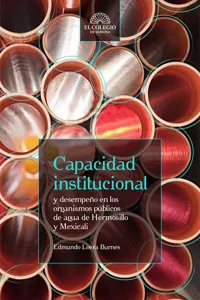 Capacidad institucional y desempeño en los organismos públicos del agua de Hermosillo y Mexicali_cover