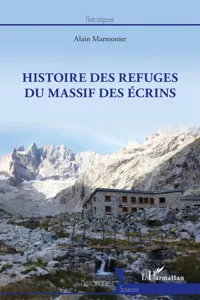 Histoire des refuges du massif des Ecrins_cover