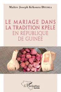 Le mariage dans la tradition kpèlè en République de Guinée_cover