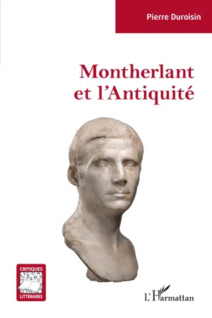 Montherlant et l'Antiquité