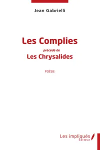 Les Complies précédé de Les Chrysalides_cover