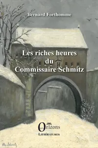 Les riches heures du Commissaire Schmitz_cover