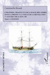 Colonies, traite et esclavage des noirs dans la presse à la veille de la Révolution_cover