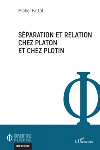 Séparation et relation chez Platon et chez Plotin_cover