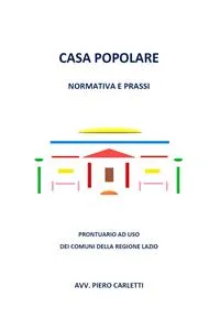 Casa popolare. Normativa e prassi_cover