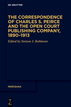 The Correspondence of Charles S. Peirce and the Open Court Publishing Company, 1890–1913