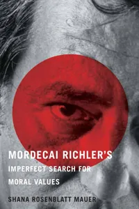 Mordecai Richler's Imperfect Search for Moral Values_cover