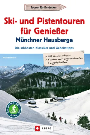 Leichte Ski- und Pistentouren Münchner Hausberge