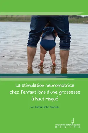 La stimulation neuromotrice chez l'enfant lors d'une grossesse à haut risqué