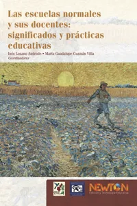 Las escuelas normales y sus docentes: significados y prácticas educativas_cover