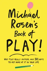 Michael Rosen's Book of Play_cover