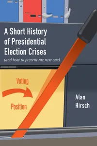 A Short History of Presidential Election Crises_cover