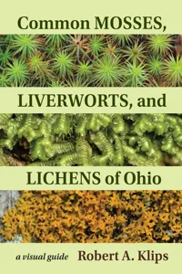 Common Mosses, Liverworts, and Lichens of Ohio_cover