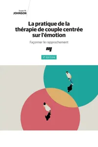 La pratique de la thérapie de couple centrée sur l'émotion, 3e édition_cover